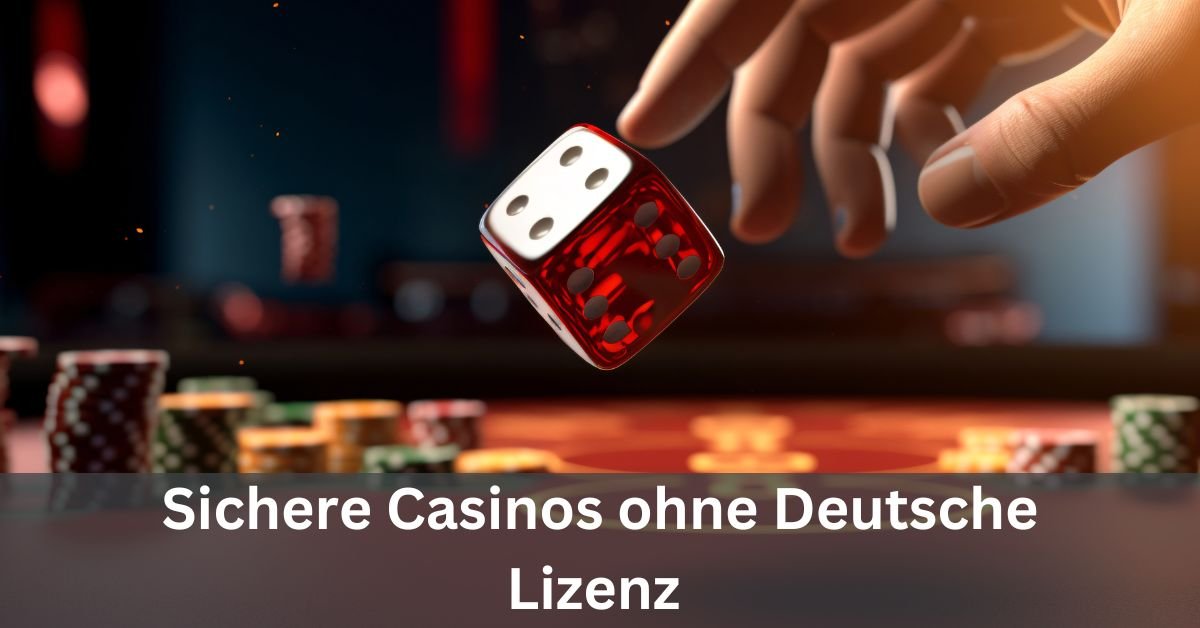 Die Vorzüge eines online casino ohne deutsche lizenz 212 Die Vorzüge eines online casino ohne deutsche lizenz 212
